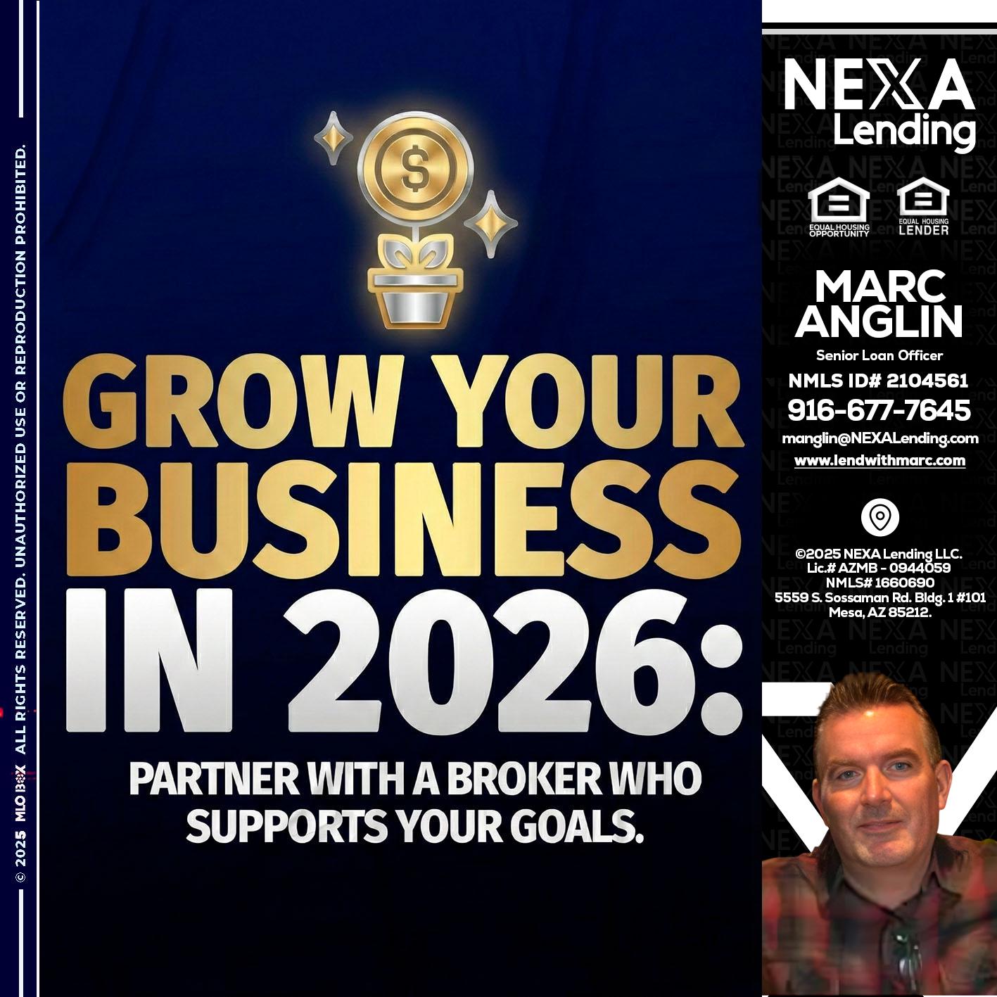 GROW YOUR BUSINESS - Marc Anglin -Senior Loan Officer