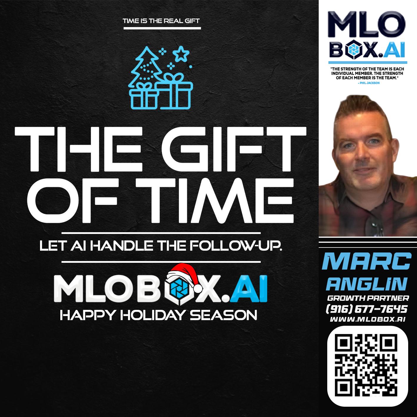 THE GIFT OF TIME - Marc Anglin -Senior Loan Officer