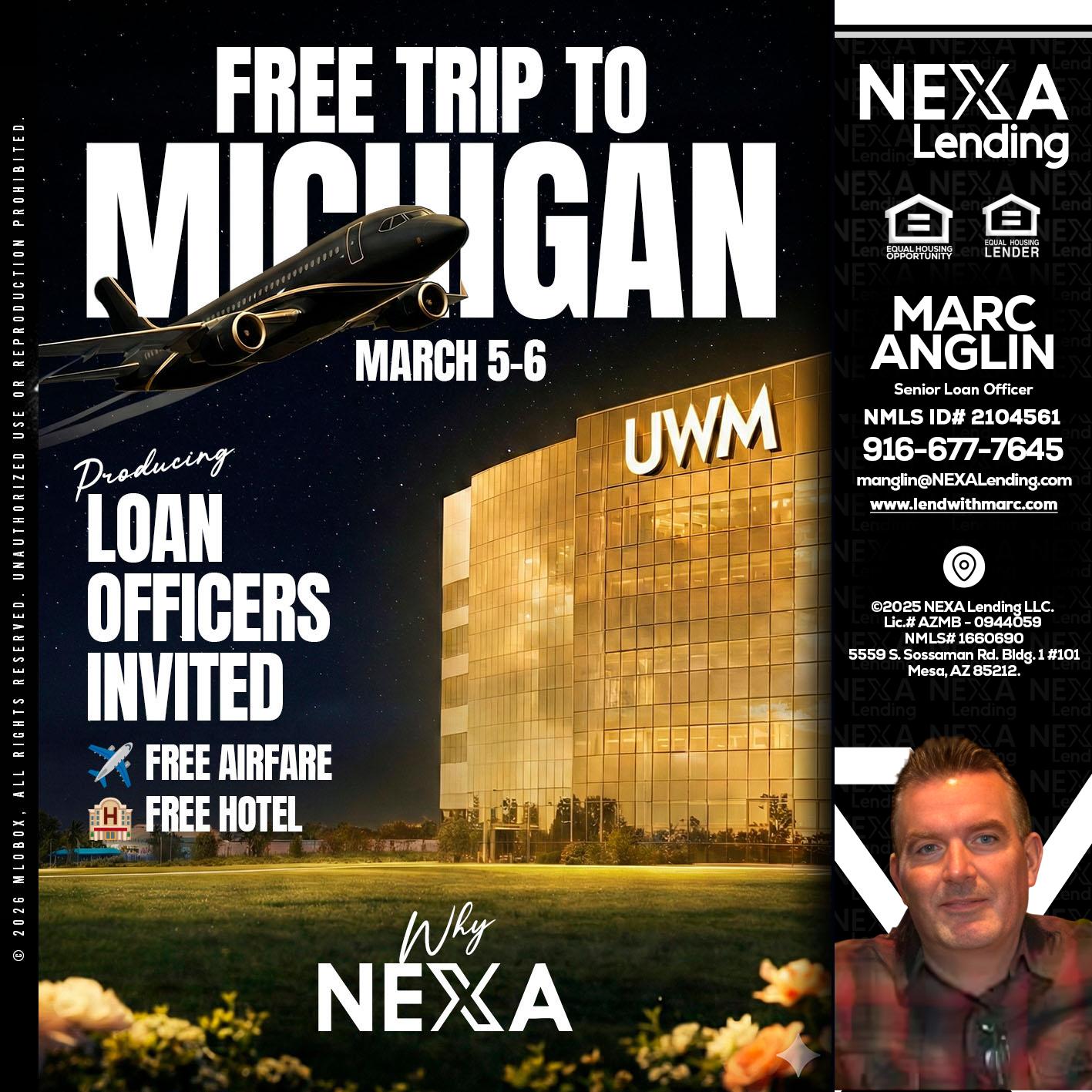 free Michigan trip - Marc Anglin -Senior Loan Officer